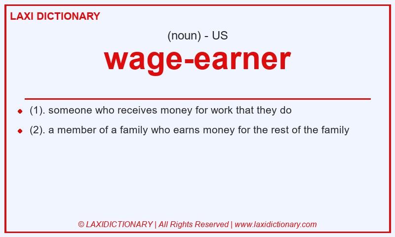 Definition wage-earner in American English