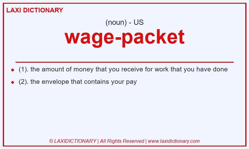 Definition wage-packet in American English
