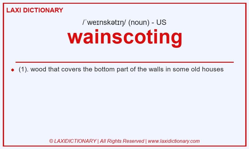 Definition wainscoting in American English