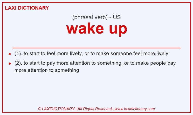Definition wake up in American English