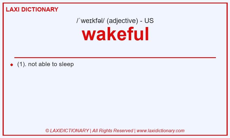 Definition wakeful in American English