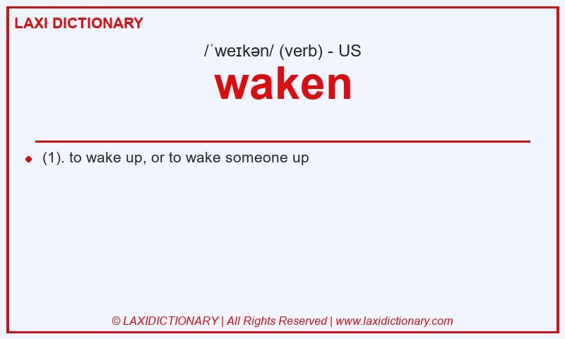 Definition waken in American English