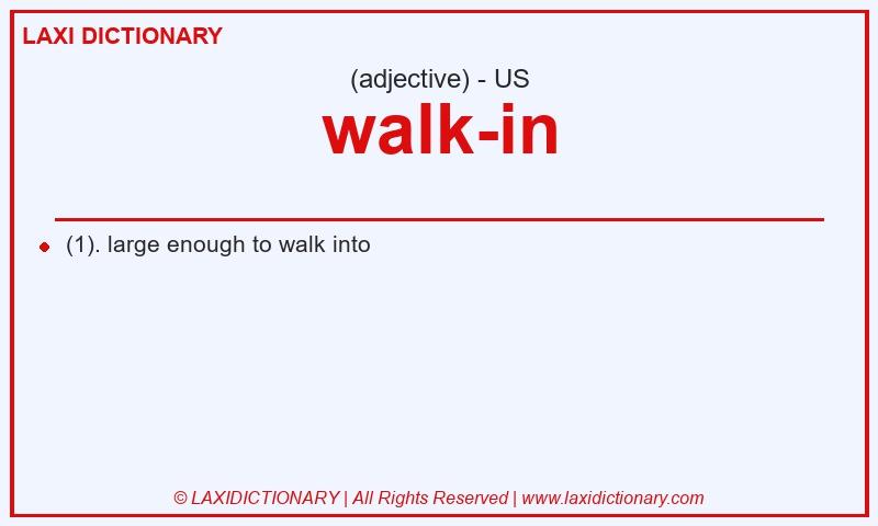 Definition walk-in in American English