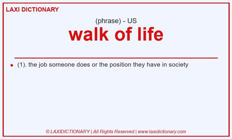 Definition walk of life in American English