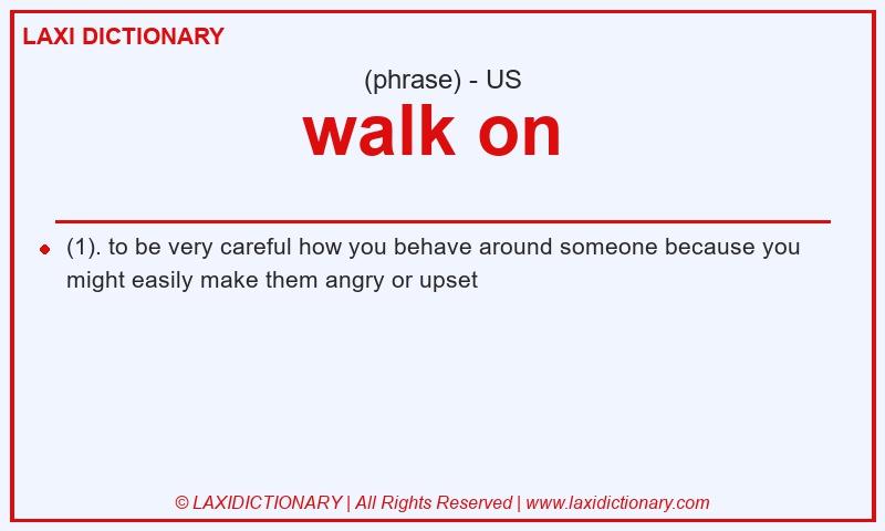 Definition walk on  in American English