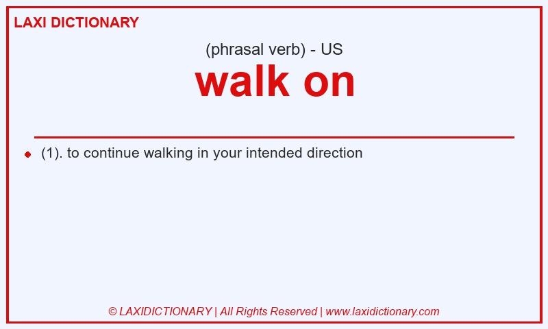 Definition walk on in American English