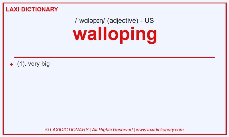 Definition walloping in American English