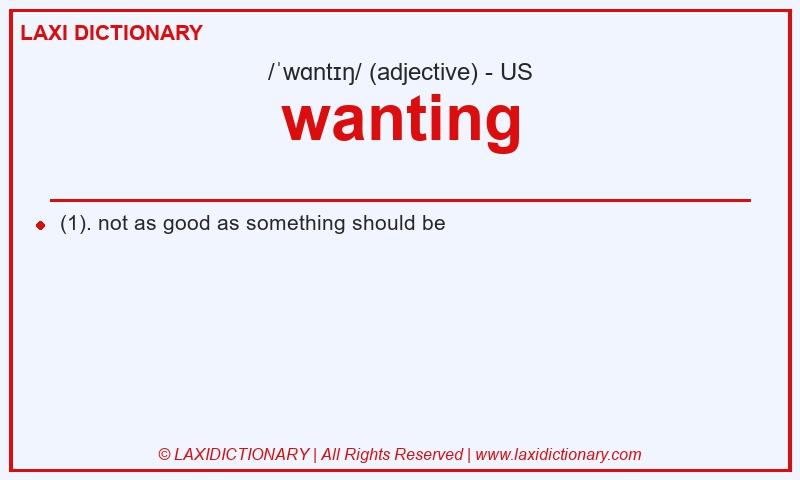 Definition wanting in American English