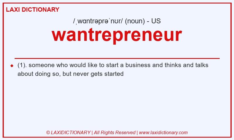 Definition wantrepreneur in American English
