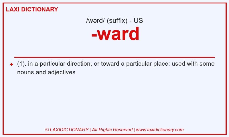 Definition -ward in American English
