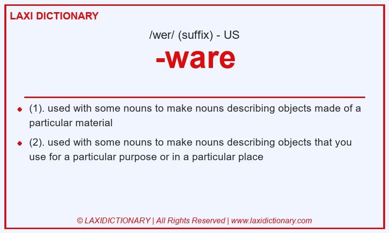 Definition -ware in American English