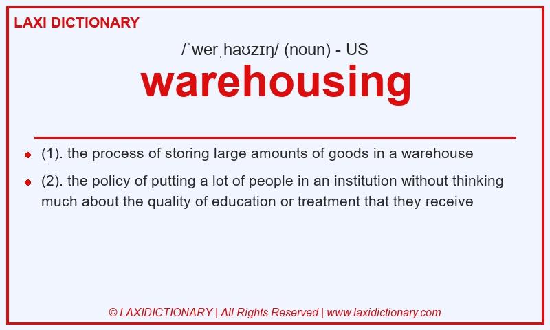Definition warehousing in American English