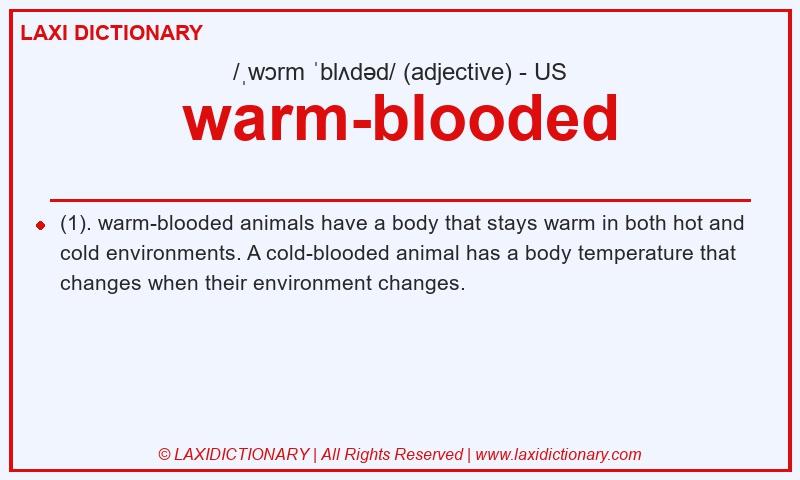 Definition warm-blooded in American English