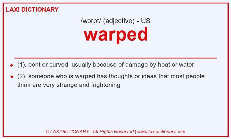 Definition warped in American English