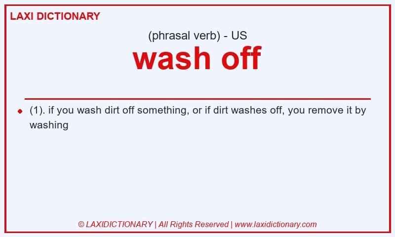 Definition wash off in American English