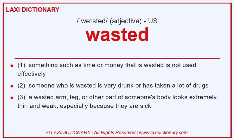 Definition wasted in American English