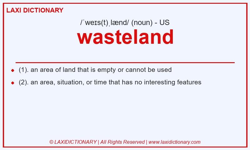 Definition wasteland in American English