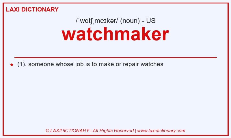 Definition watchmaker in American English