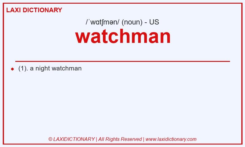 Definition watchman in American English