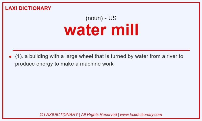 Definition water mill in American English