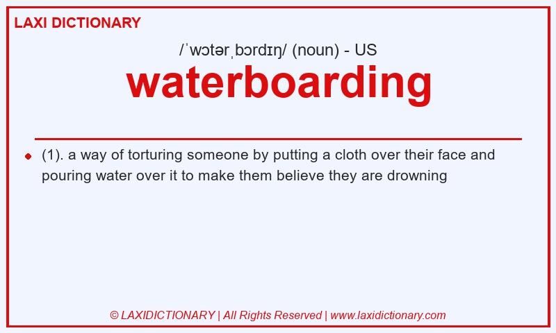 Definition waterboarding in American English