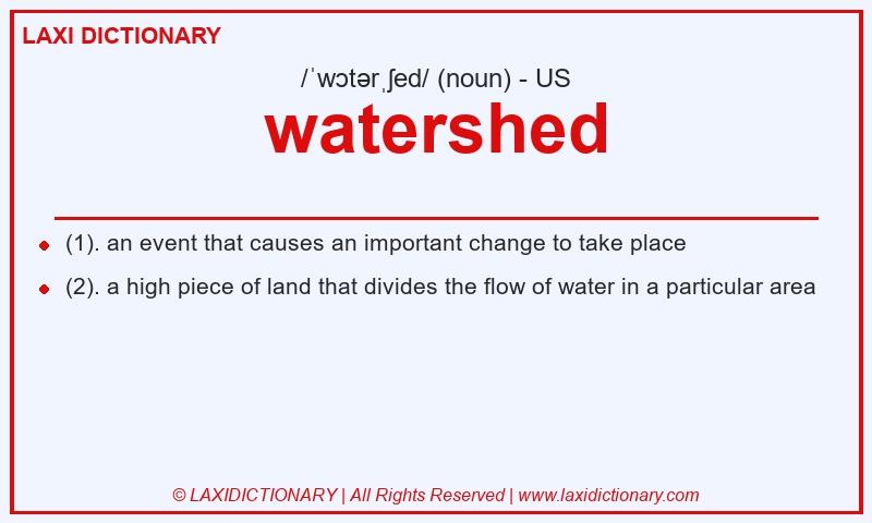Definition watershed in American English