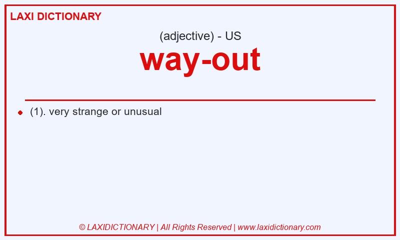 Definition way-out in American English