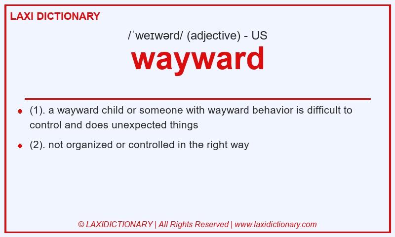 Definition wayward in American English