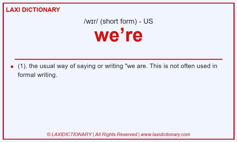 Definition we’re in American English