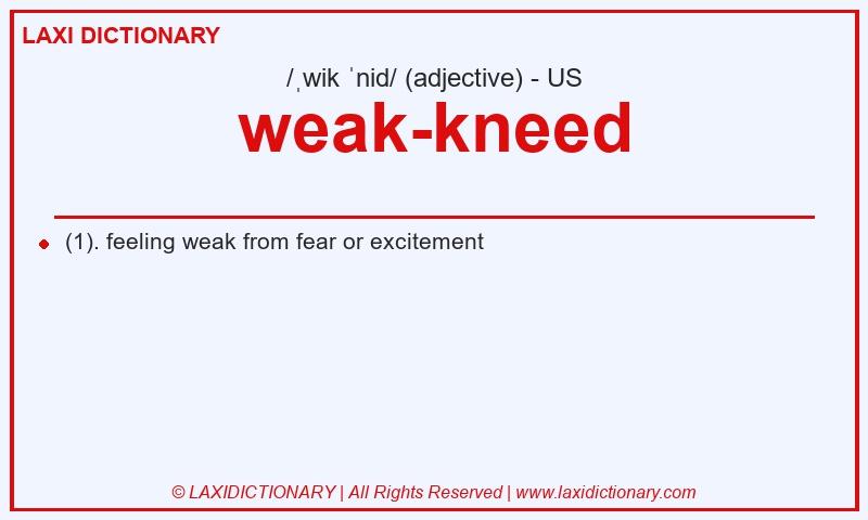 Definition weak-kneed in American English