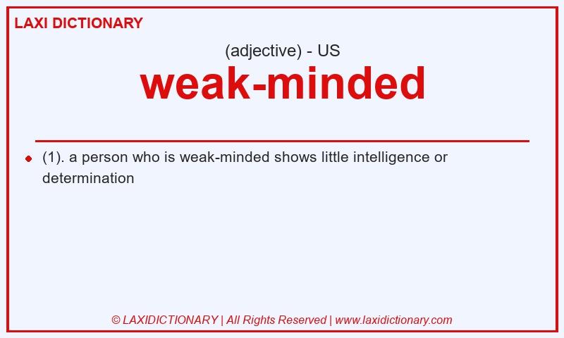 Definition weak-minded in American English