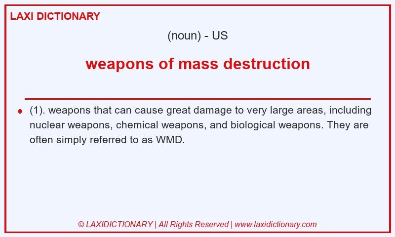 Definition weapons of mass destruction in American English