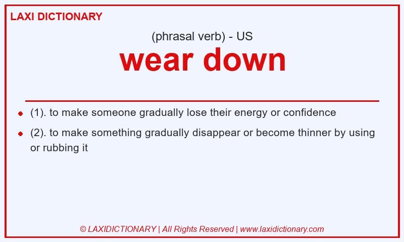 Definition wear down in American English