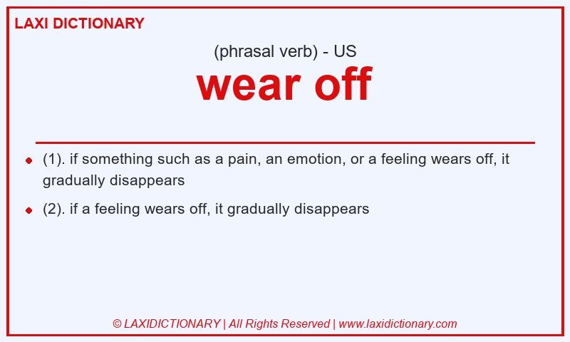 Definition wear off in American English
