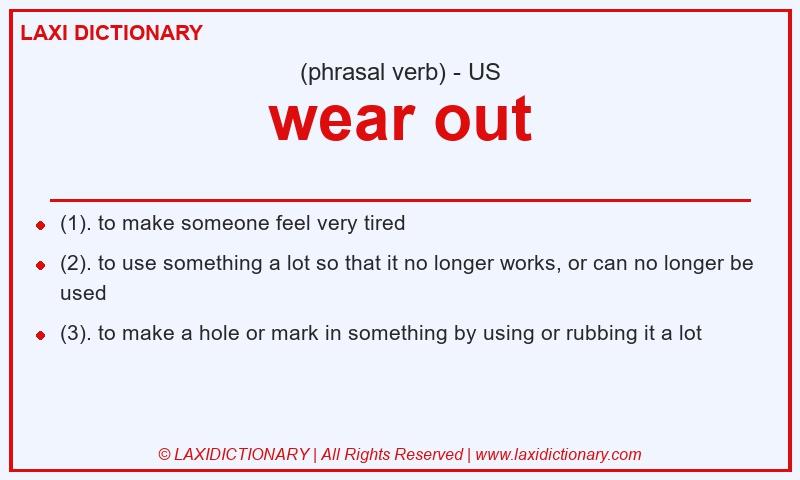 Definition wear out in American English