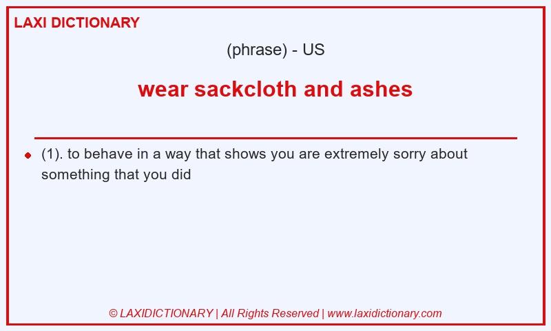 Definition wear sackcloth and ashes in American English