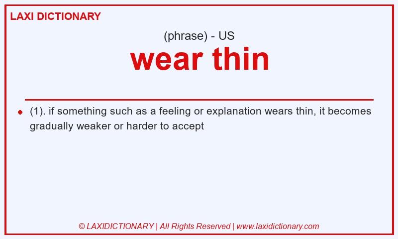 Definition wear thin in American English