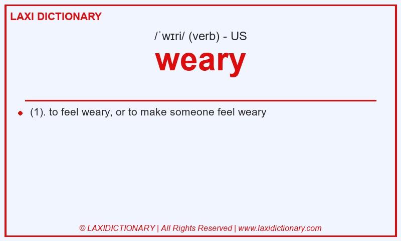 Definition weary in American English