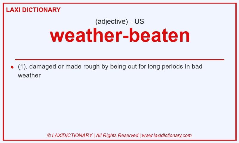 Definition weather-beaten in American English