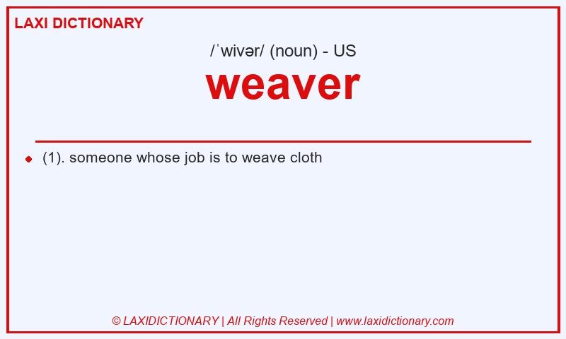 Definition weaver in American English