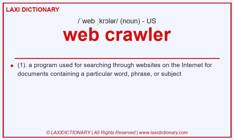 Definition web crawler in American English