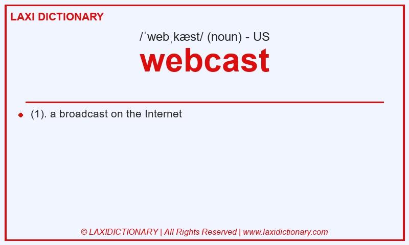 Definition webcast in American English