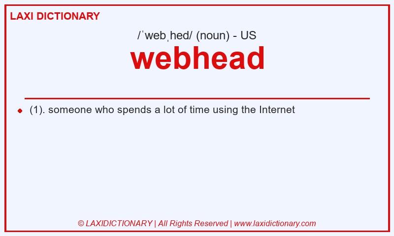 Definition webhead in American English