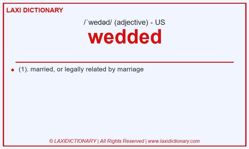 Definition wedded in American English