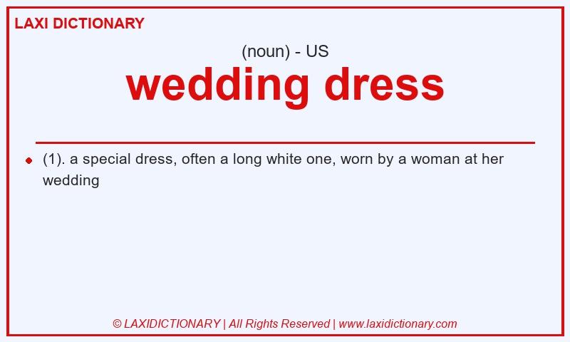 Definition wedding dress in American English