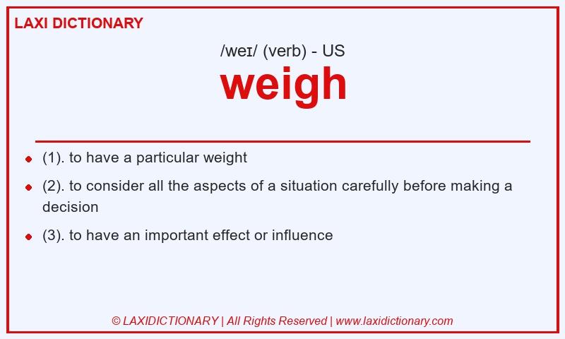 Definition weigh in American English