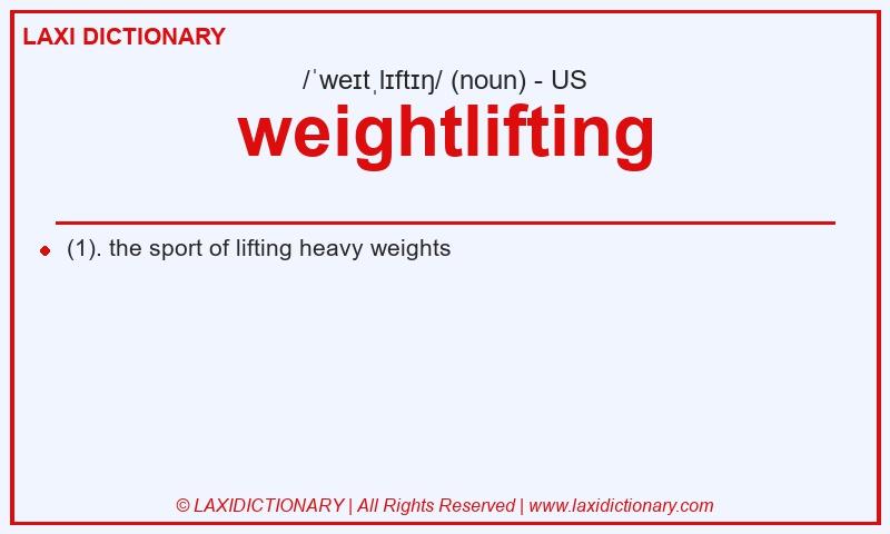 Definition weightlifting in American English