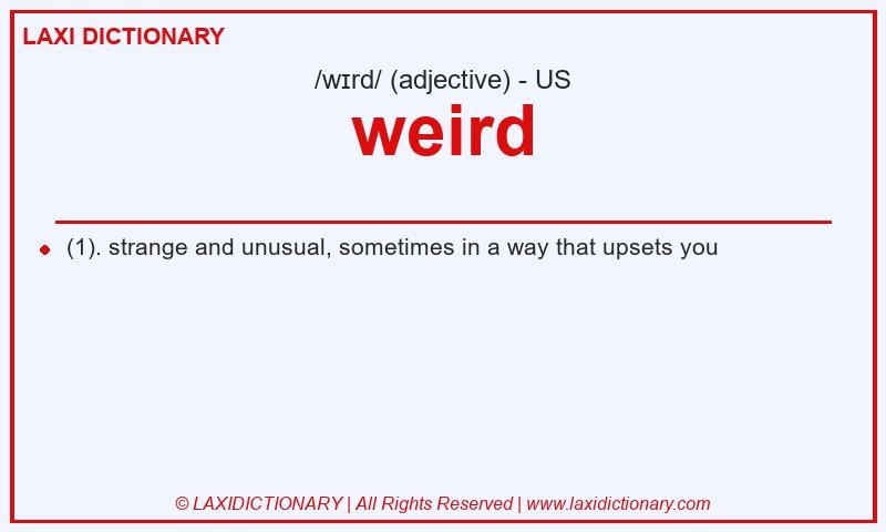 Definition weird in American English