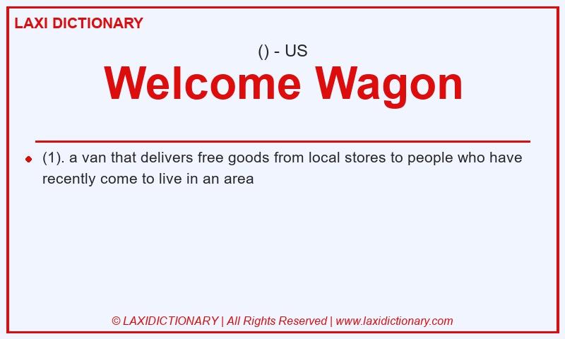 Definition Welcome Wagon in American English