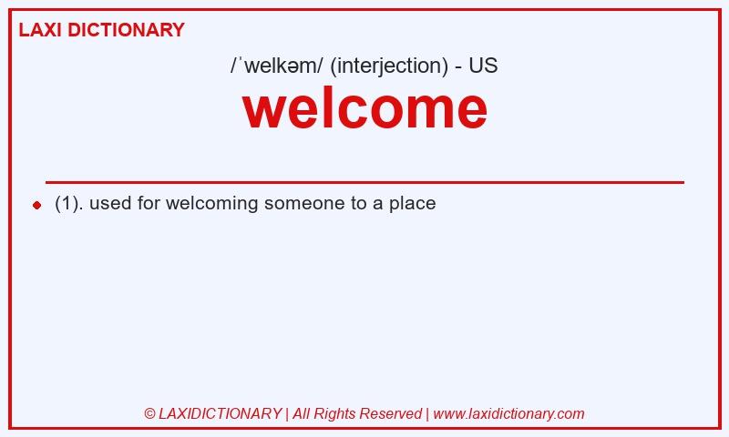 Definition welcome in American English